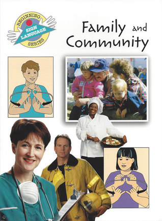 Family and Community (Beginning Sign Language Series)