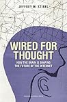 Wired for Thought...