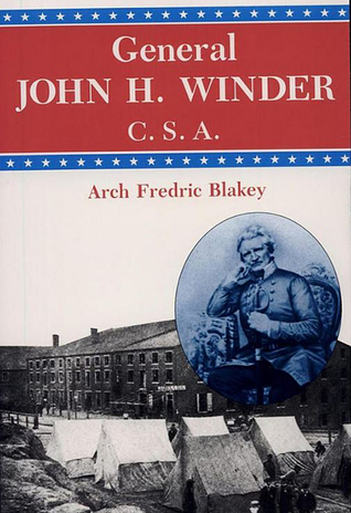 General John H. Winder, C.S.A.