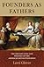 Founders as Fathers: The Private Lives and Politics of the American Revolutionaries