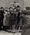 Memory Unearthed: The Lodz Ghetto Photographs of Henryk Ross