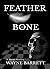 Feather and Bone