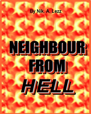 Neighbour From Hell
