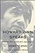 Howard Zinn Speaks: Collect...