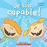 Je suis capable! by Dominique Pelletier