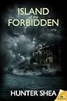 Island of the Forbidden by Hunter Shea