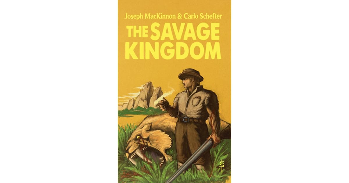 The Savage Kingdom by Joseph MacKinnon