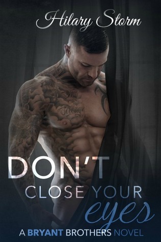 Don't Close Your Eyes (Bryant Brothers #1)