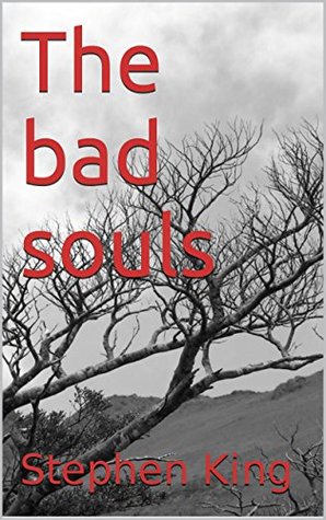 The Bad Souls (Kindle Edition)