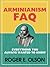 Arminianism FAQ: Everything...
