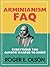 Arminianism FAQ: Everything You Always Wanted to Know
