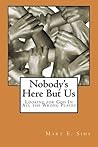 Nobody's Here But Us by Mary E. Sims