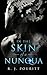 In the Skin of a Nunqua