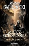 Miecz przeznaczenia by Andrzej Sapkowski