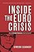 Inside the Euro Crisis: An Eyewitness Account