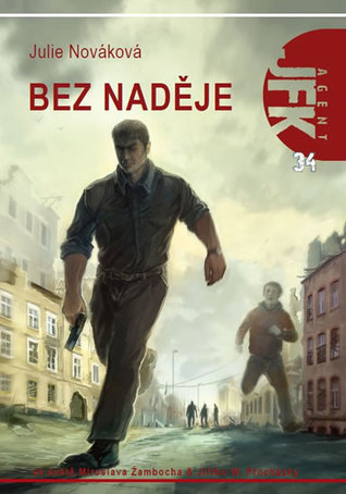 Agent JFK 34 - Bez naděje (Agent JFK, #34)