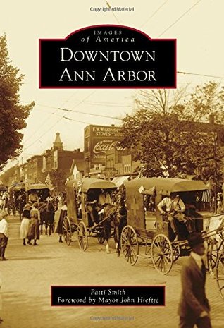 Downtown Ann Arbor (Images of America: Michigan)
