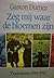 Zeg mij waar de bloemen zijn. Vlaanderen 1914-1918