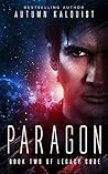 Paragon by Autumn Kalquist