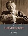 A Service of Love by O. Henry