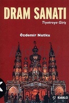 Dram Sanatı: Tiyatroya Giriş (Paperback)