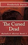The Cursed Dead by Fredrick Davis