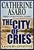 The City of Cries by Catherine Asaro The City of Cries by Catherine Asaro