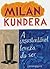 A Insustentável Leveza do Ser by Milan Kundera A Insustentável Leveza do Ser by Milan Kundera
