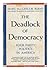 The Deadlock of Democracy: ...