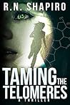 Taming the Telomeres (Telomeres #1)