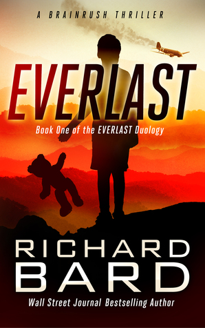 Everlast: A Brainrush Thriller (The Everlast Duology Book 1)