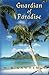 Guardian of Paradise by W.E. Lawrence
