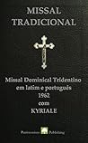 Missal Tradicional: Missal Dominical Tridentino em latim e português, 1962. (Portuguese Edition) Book cover for Missal Tradicional: Missal Dominical Tridentino em latim e português, 1962. (Portuguese Edition)