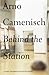 Behind the Station by Arno Camenisch