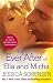 The Ever After of Ella and Micha by Jessica Sorensen The Ever After of Ella and Micha by Jessica Sorensen