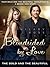 Blindsided by Love: The Bol...
