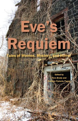 Eve's Requiem: Tales of Women, Mystery, and Horror