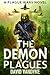 The Demon Plagues (Plague Wars, #6)