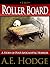 The Rollerboard: A Short Story of Post-Apocalyptic Horror