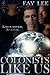 Colonists Like Us