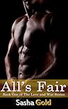 All's Fair by Sasha Gold All's Fair by Sasha Gold