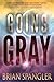 Going Gray (Gray #1)