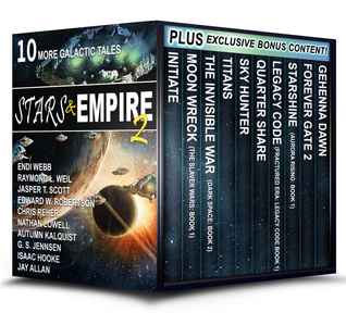 Stars & Empire 2: 10 More Galactic Tales (Stars & Empire Box Set Collection)