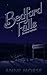 Bedford Falls by Anne Morse