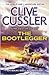 The Bootlegger by JUSTIN SCOTT CLIVE CUSSLER The Bootlegger by JUSTIN SCOTT CLIVE CUSSLER