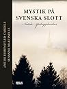 Mystik på svenska slott : nutida spökupplevelser