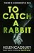 To Catch A Rabbit (Sean Den...
