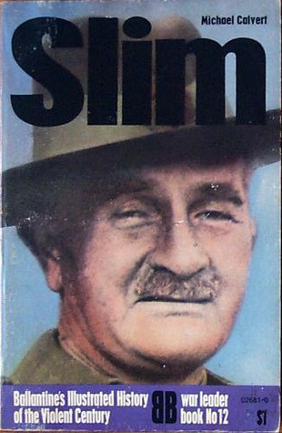 Slim (Ballantine's illustrated history of the violent century. War leader book)