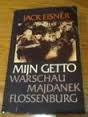 Mijn getto. Warschau - Majdanek - Flossenburg