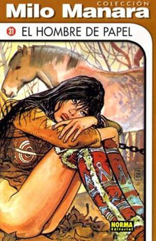 El hombre de papel (Colección Milo Manara, #31)